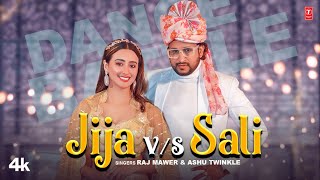 Jija VS Sali  Raj Mawar Ashu Twinkle  Manjeet Panchal  Shweta Mahara  New Haryanvi Video Song [upl. by Ecinrahs]