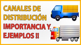 🔴¿Qué son los CANALES DE DISTRIBUCIÓN 🤔 EJEMPLOS ✍ ☑️IMPORTANCIA 👌 TIPOS 💥🤓 [upl. by Natie]