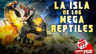 LA ISLA DE LOS MEGA MONSTRUOS  Película Completa de REPTILES GIGANTES en Español [upl. by Purse148]