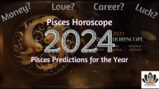 Pisces 2024 Horoscope Yearly Fate Predictions for Pisces in 2024 [upl. by Ruckman360]