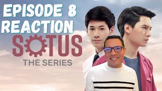 SOTUS EPISODE 8 REACTION พี่ว้ากตัวร้ายกับนายปีหนึ่ง 🌈🥰 BOYS LOVE REACTION 🌈 [upl. by Aohsoj]