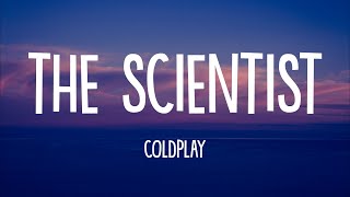 Coldplay  The Scientist Lyrics [upl. by Westerfield589]