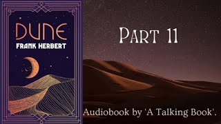 Part 11  Book 1  Dune  Audiobook  Frank Herbert [upl. by Yrgoerg462]