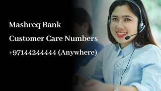 Mashreq Bank Customer Care Number  24x7 Helpline Contact Number [upl. by Nortyad101]