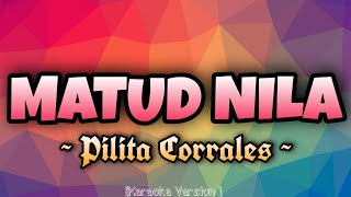 Pilita Corrales  MATUD NILA Karaoke Version [upl. by Noorah]