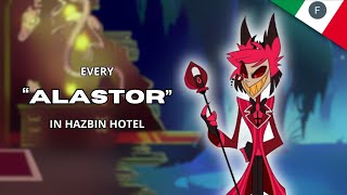 Every ALASTOR Said Literally Hazbin Hotel [upl. by Nimrahc672]