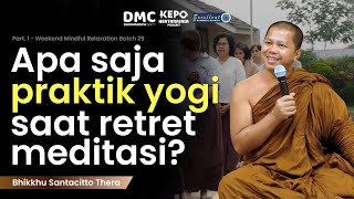 AWAL MEMULAI MEDITASI SAAT RETRET BAGI PEMULA  Bhikkhu Santacitto  WMR 29 1 [upl. by Farny]