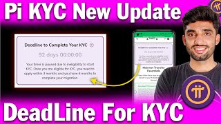 Pi KYC Latest New Update  DeadLine to Complete Pi KYC  Pi KYC kaise kare  Pi KYC Update [upl. by Avehstab56]