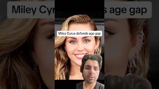 Miley Cyrus defends age gap [upl. by Danete]