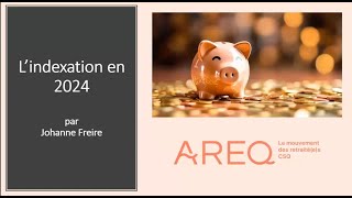 L’INDEXATION EN 2024  WEBINAIRE DE LAREQ CSQ [upl. by Galina]