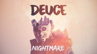 Deuce  Nightmare Official Lyric Video [upl. by Yelrebma]