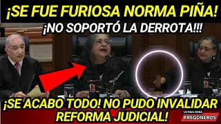 ¡SE FUE FURIOSA NORMA PIÑA ¡MIRA SU REACCION SE ACABO TODO NO PUDO INVALIDAR REFORMA [upl. by Anrak]