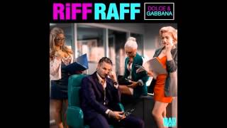 RiFF RaFF  Dolce amp Gabbana [upl. by Nonnek640]