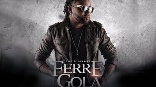 Ferré Gola  Sauce Son Officiel [upl. by Yecnay]