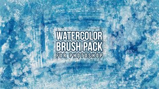 WATERCOLOR Brushes for Photoshop [upl. by Zendah443]