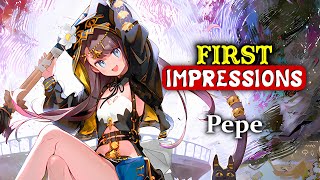 MY FIRST IMPRESSIONS ON PEPE ARKNIGHTS [upl. by Oswal]