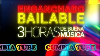 Enganchado Bailable  3 HORAS DE CUMBIA  CumbiaTube [upl. by Thane724]