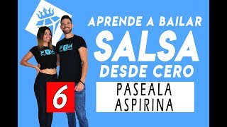 APRENDER A BAILAR SALSA CUBANA DESDE CERO 6  Paseala y Aspirina [upl. by Gilchrist888]