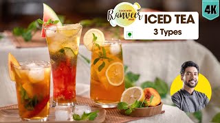 Iced Tea at home  आइस टी बनाने का तरीका  lemon  peach Ice Tea  Summer drinks  Chef Ranveer Brar [upl. by Criswell627]