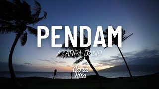 Pendam  Azarra Band Lyrics [upl. by Laeira134]