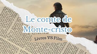 Le comte de MonteCristo  Livres VS Film [upl. by Thorrlow]