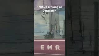 170502 arriving at Doncaster eastmidlandsrailway class170 [upl. by Eniroc609]