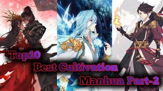 Top10 Best Cultivation Manhua Part 2 [upl. by Yedarb623]