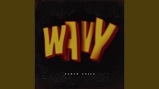 Wavy [upl. by Jeremias]