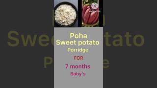 Healthy weight gain recipe for baby’s Poha amp Sweet Potato porridge trending youtubeshorts baby [upl. by Yelkrab]