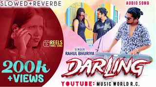 Darling SlowedReverbe Song 2025  New Reels Viral Songs Music World RC [upl. by Sprage]