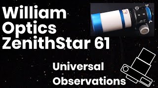 William Optics ZenithStar 61 Questions Answered [upl. by Lauryn395]