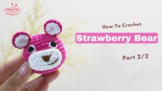 014  Amigurumi Strawberry Bear 22  Crochet Animals  Free Pattern  Amivui Studio [upl. by Sylvan]