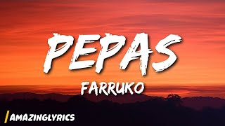 Farruko  Pepas Lyrics [upl. by Niuqauj]