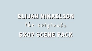 Elijah Mikaelson  5x07 scene pack [upl. by Calise978]