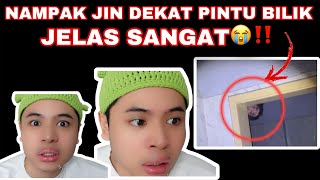 NAMPAK JIN DEKAT ATAS PINTU BILIK😰😭 JELAS SANGAT MUKA DIA😭 [upl. by Abisha]