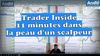 11 minutes dans la peau dun scalpeur trader dans un marché lent  Benoist Rousseau Andlil [upl. by Rebane]