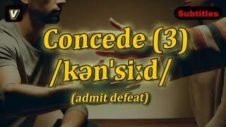 v Concede meaning admit defeat with 5 examples [upl. by Ideih]