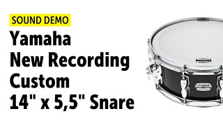 Yamaha New Recording Custom 14quot x 55quot Snare  Sound Demo [upl. by Wivestad]