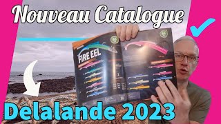 Découvrez le catalogue Delalande 2023  Les nouveautés et incontournables pour la pêche TP 4 [upl. by Yvi254]