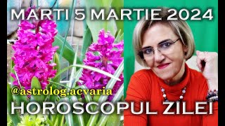 ⭐HOROSCOPUL DE MARTI 5 MARTIE 2024 cu astrolog Acvaria [upl. by Yemrej]