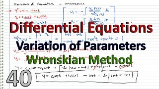 Differential Equations  40  Variation of Parameters using Wronskian [upl. by Vladamar]