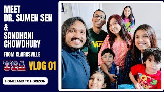 Meet Dr Sumen Sen amp Sandhani Chowdhury From Clarksville USA Bengali Vlog [upl. by Anson]