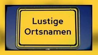 Die lustigsten Ortsnamen aus Deutschland  sehr witzig  unglaublich  zum Lachen funny Video Top [upl. by Allecram]