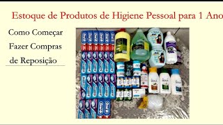 COMPRAS DE PRODUTOS DE HIGIÊNE PESSOAL PARA 1ANO Como começar a fazer compras de reposição vídeo 3 [upl. by Augusto]