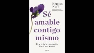 Se amable contigo mismo Parte 6 Audiolibro [upl. by Georgi]