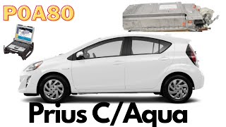 Prius CPrius Aqua P0A80 Hybrid Battery Problem And Fix [upl. by Grange]