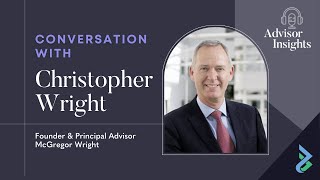 Advisor Insights  Christopher Wright  Creating Value with Corporatised Advisory Boards [upl. by Mcafee]