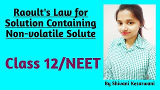 Raoults Law for Solution Containing Nonvolatile Solute Class 12NEET [upl. by Ettenahc]