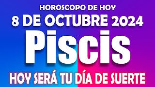 PISCIS ⭐️SALTARÁS DE ALEGRÍA CON ESTO ⭐️HOROSCOPO DE HOY 8 DE OCTUBRE 2024 💖 HOROSCOPO PISCIS💖 [upl. by Annairt846]