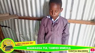 TAWHED ISLAMIC PREACHERS WANAWALETEA MADARASA TUL TAWHED MWEIGA FEEDBACK [upl. by Scoles]